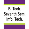 IT B.Tech 7th Sem