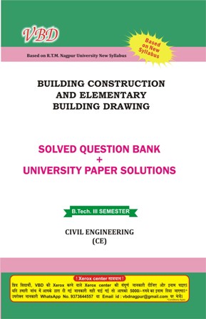 Building Construction & Elementary Building Drawing (B.Tech 3 Sem. Civil RTMNU CBCS New Syllabus)