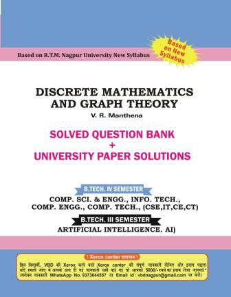 Discrete Mathematics and Graph Theory (B.Tech 4 Sem. Comp. Tech. RTMNU CBCS New Syllabus)
