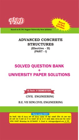 Advanced Concrete  Structure (Elective-II) (B.Tech 5 Sem. Civil RTMNU CBCS New Syllabus)