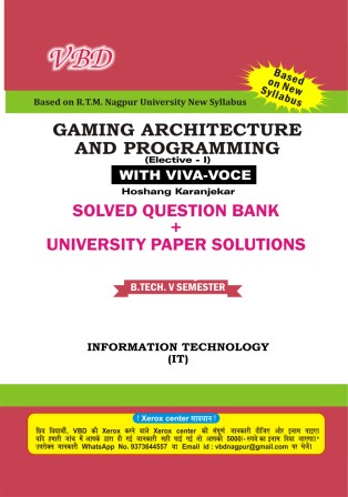 Gamming Architecture & Programming (B.Tech 5 Sem. IT RTMNU CBCS New Syllabus)