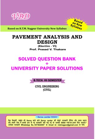 Pavement Analysis & Design (Elective-VI) (B.Tech 7 Sem. Civil RTMNU CBCS New Syllabus)